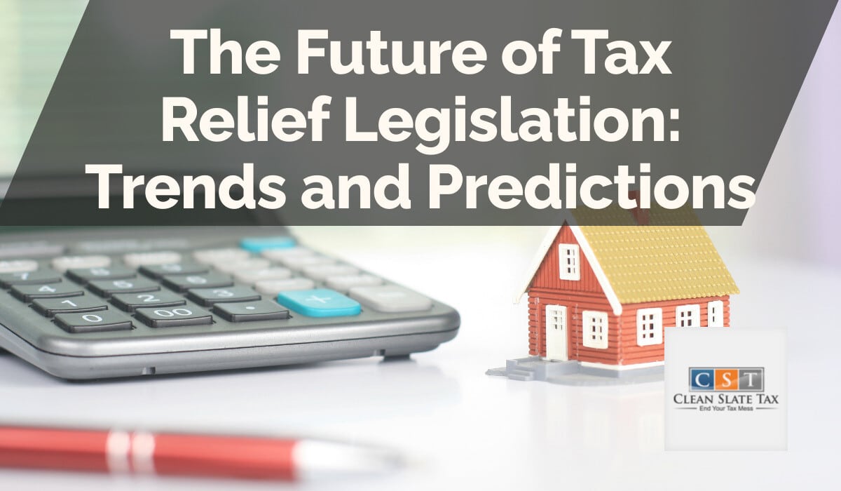 The Future of Tax Relief Legislation: Trends and Predictions