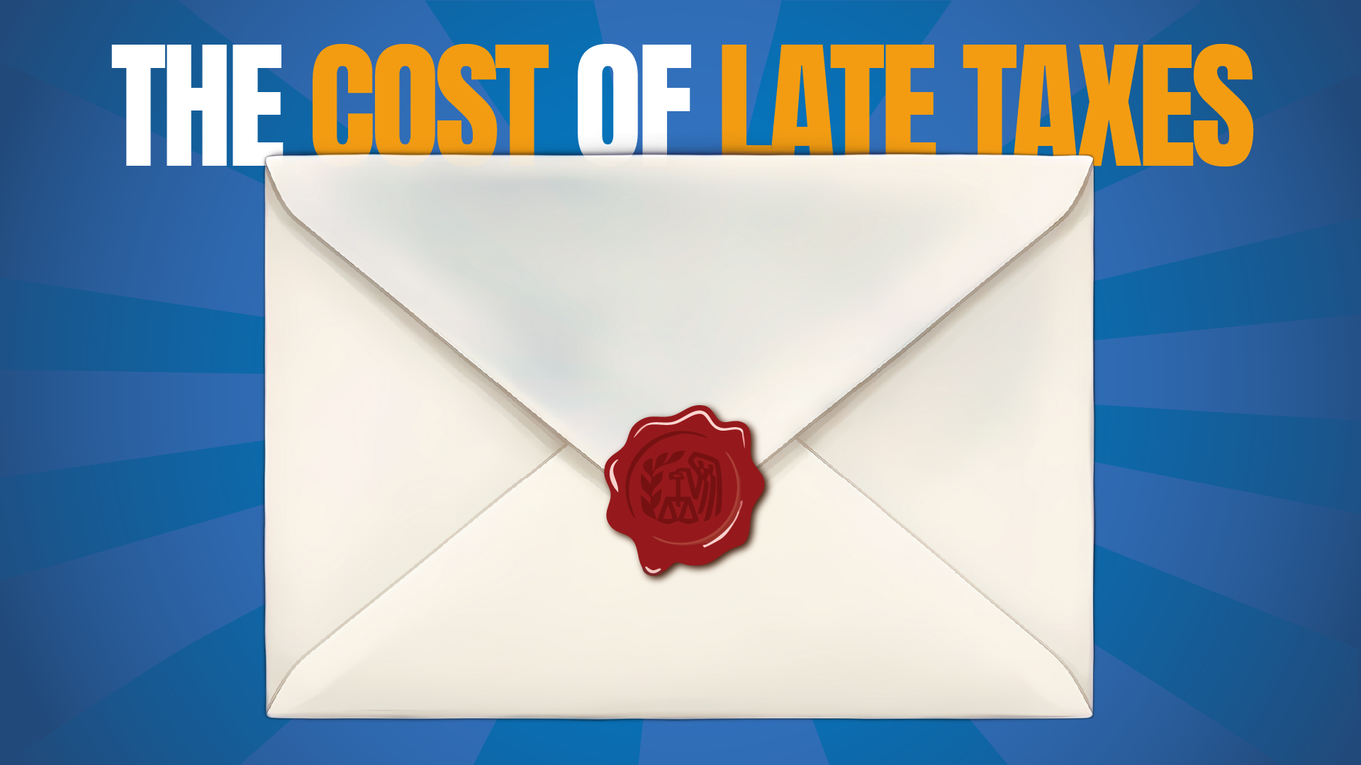 A crumpled IRS envelope with a seal showing the cost of late taxes and penalties.